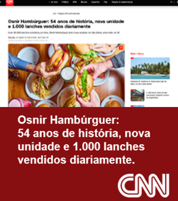 CNN Brasil — Osnir Hambúrguer: 54 anos de história, nova unidade e 1.000 lanches vendidos diariamente